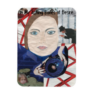 Íman Oh, Meus Ossos do Desejo... Íman