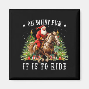 Íman Oh Que Diversão É Cavalgar no Cavalo Feio do Natal