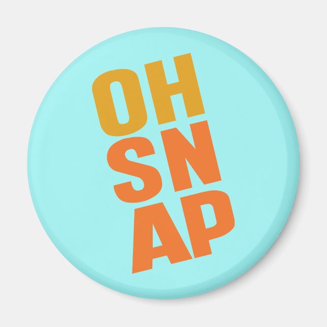 Íman Oh Snap (Frente)