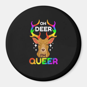 Íman Oh Veado Queer Divertido Orgulho LGBTQ Conscientiz