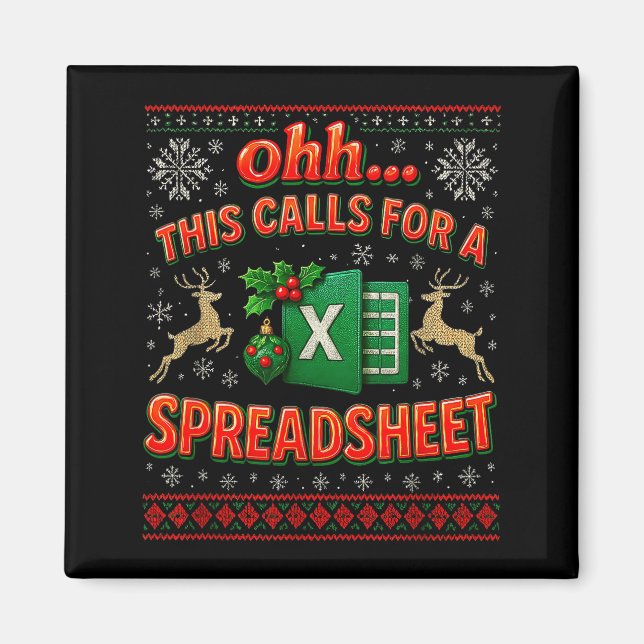Íman Ohh This Calls For A Spreadsheet Funny Holiday Quo (Frente)