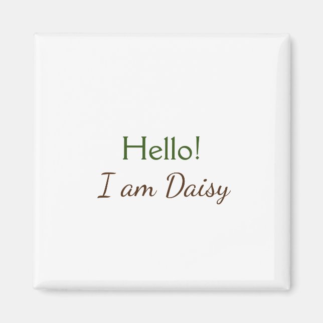 Íman Olá eu sou Daisy adicionar nome texto simples mini (Frente)