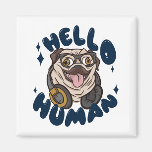 Íman Olá, humano, Cachorro