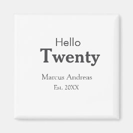 Íman Olá, junte nome de vinte anos. Adicionar minim de 