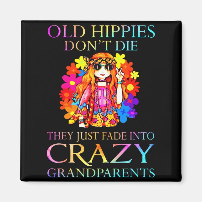 Íman Old Hipes Don't Die They Just Fade Into Crazy Gran (Frente)