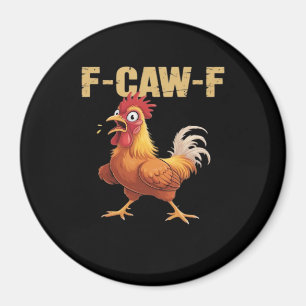 Íman Olhar engraçado F Caw F Frango Engraçado Tendente