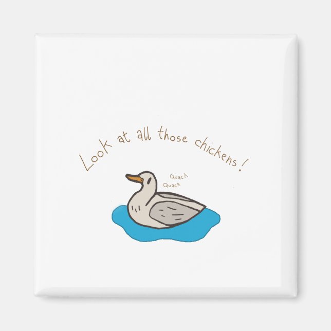 Íman Olhe para todas aquelas galinhas! (Frente)