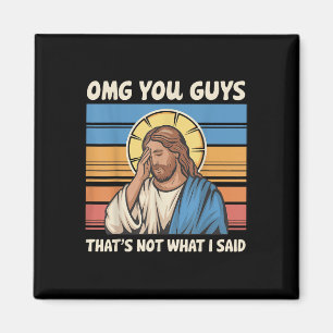 Íman Omg, Caras Que Não Foi O Que Eu Disse Jesus