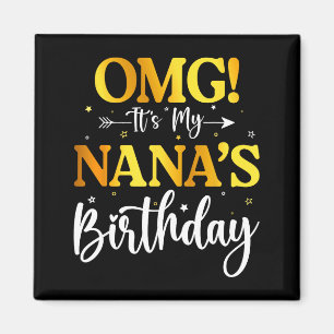 Íman Omg É O Aniversário Da Minha Nana Engraçado Feliz