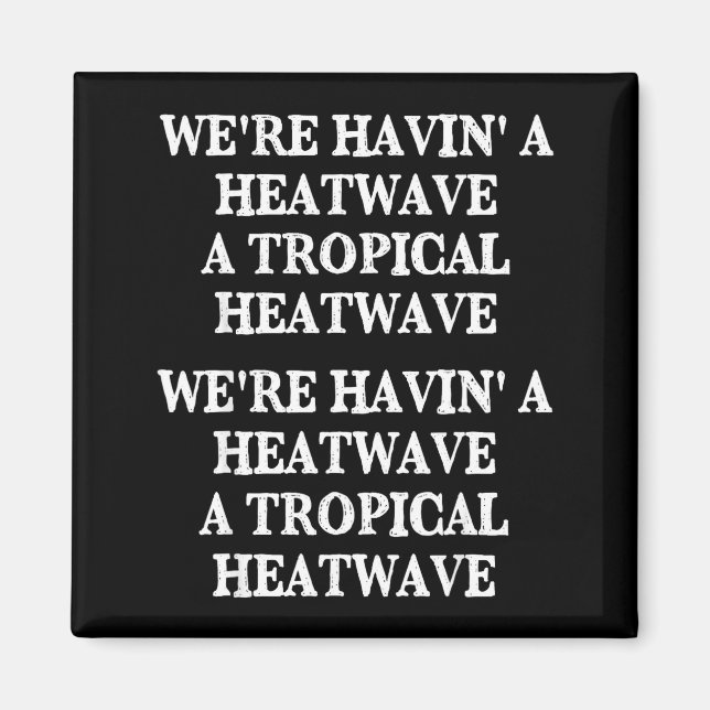 Íman Onda de calor de verão tropical estamos nos divert (Frente)