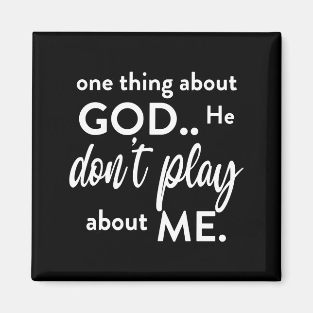 Íman One Thing About God He Don't Play About Me Long Sl (Frente)