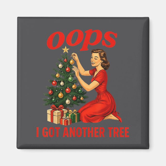 Íman Oops I Got Another Tree Funny Retro Christmas  (Frente)