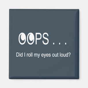 Íman Oops. . . Magneta Rolling Eyes