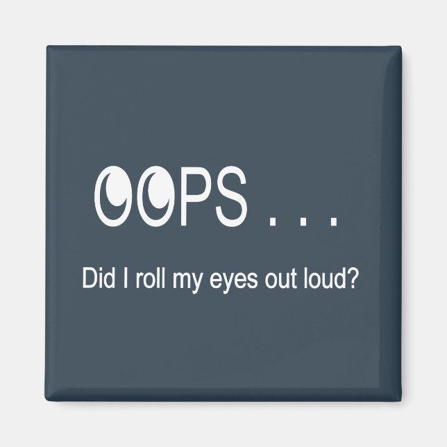 Íman Oops. . . Magneta Rolling Eyes (Frente)