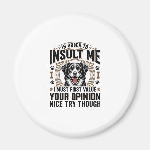 Íman Opinião de cachorro engraçado design de camiseta v