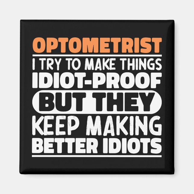 Íman Optometrista Tento Fazer Coisas Engraçadas (Frente)