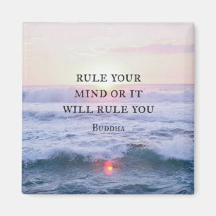 Íman "Ordene sua mente ou ordená-lo-á" - Buddha