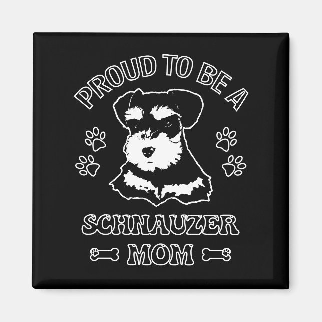 Íman Orgulho De Ser Uma Mãe Schnauzer (Frente)