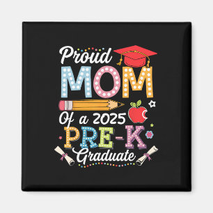 Íman Orgulhosa Mãe De Um Graduado Pré-escolar 2025 Mãe