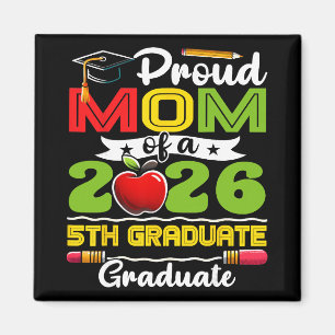 Íman Orgulhosa Mãe do Graduado da 5ª Série de 2026 Dia