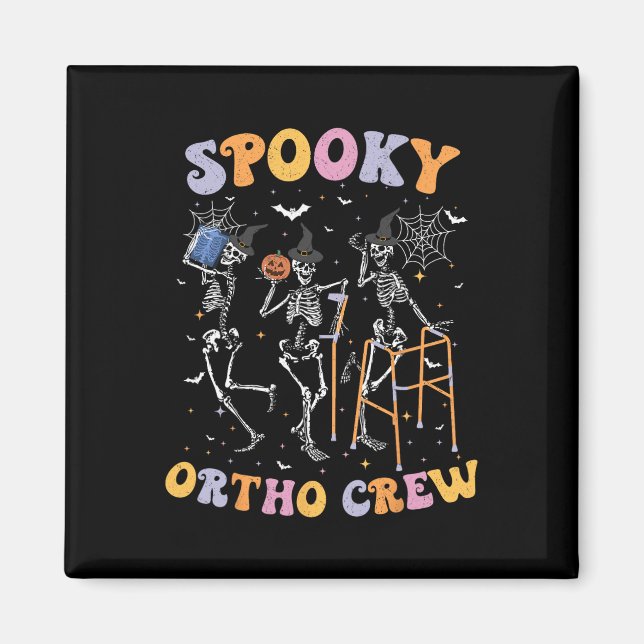 Íman Ortho Crew Halloween Dançando Ortopedia Spooky Ske (Frente)