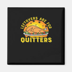 Íman Os Descansos De Ação De Graças São Para Quitters C