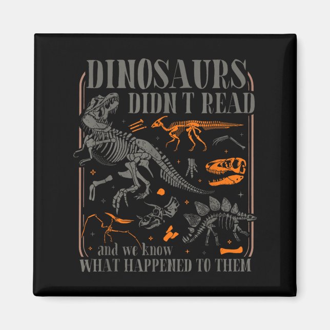 Íman Os dinossauros não leram veja o que aconteceu com (Frente)