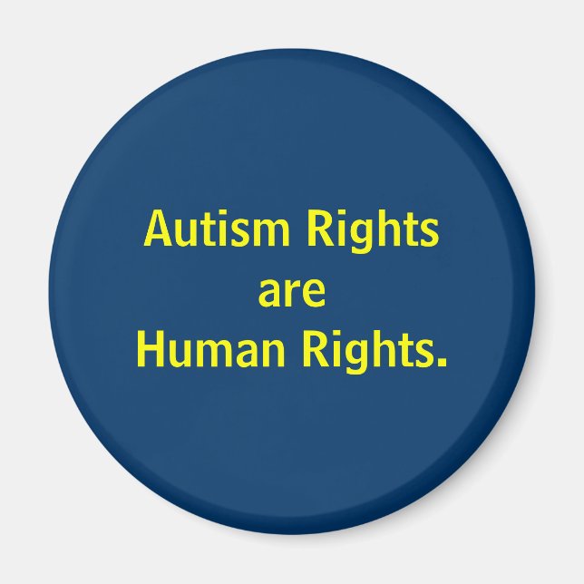 Íman Os direitos autistas são direitos humanos. (Frente)
