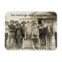 Os espancamentos vão continuar até que a moral mel