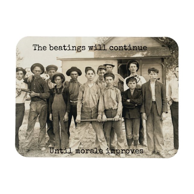 Íman Os espancamentos vão continuar até que a moral mel (Horizontal)