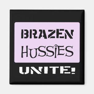 Íman Os Hussies de bronze unem-se!