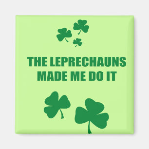 ÍMAN OS LEPRECHAUNS FIZERAM-ME FAZÊ-LO