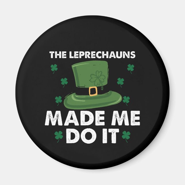 Íman Os Leprechauns Fizeram-Me Fazer Dia de São Patríci (Frente)