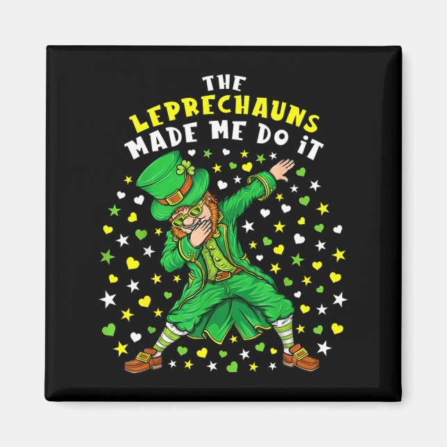 Íman Os Leprechauns Me Fizeram Fazer Isso St Patrick's  (Frente)