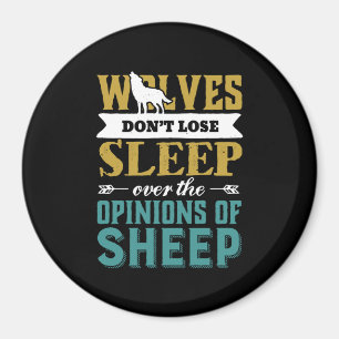 Íman Os lobos não perdem o sono sobre a opinião dos