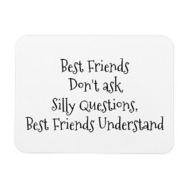 Íman "Os melhores amigos não fazem perguntas ao Bobo...