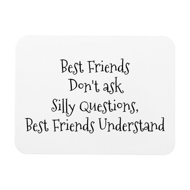 Íman "Os melhores amigos não fazem perguntas ao Bobo... (Horizontal)