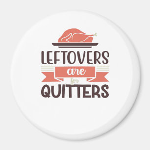 Íman Os Restantes São Para Quitters Engraçados Quotas D
