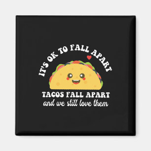 Íman Os Tacos Se Desmoronam Nós Ainda Os Amas Saúde Men