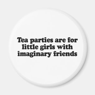 Íman Os tea party são para as meninas