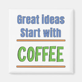 Íman Ótimas ideias começam com camiseta de suor de café