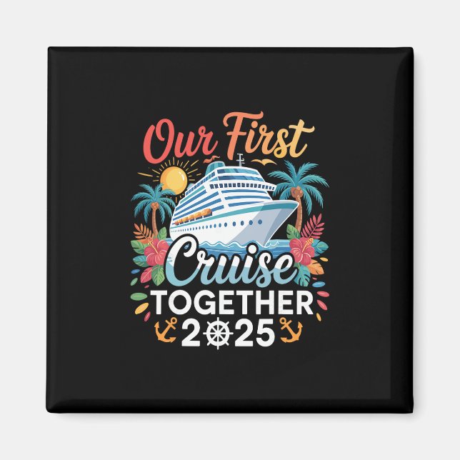 Íman Our First Cruise 2025 Together Trip Matching Coupl (Frente)