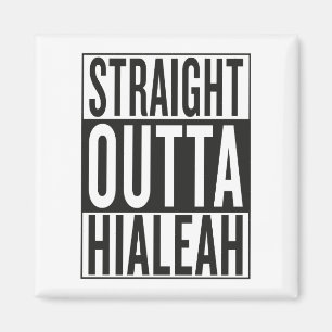 Íman outta reto Hialeah