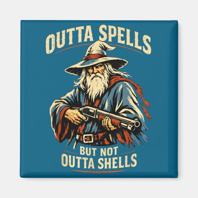Íman Outta Spells But Not Outta Shells Wizard Fantasy M (Frente)