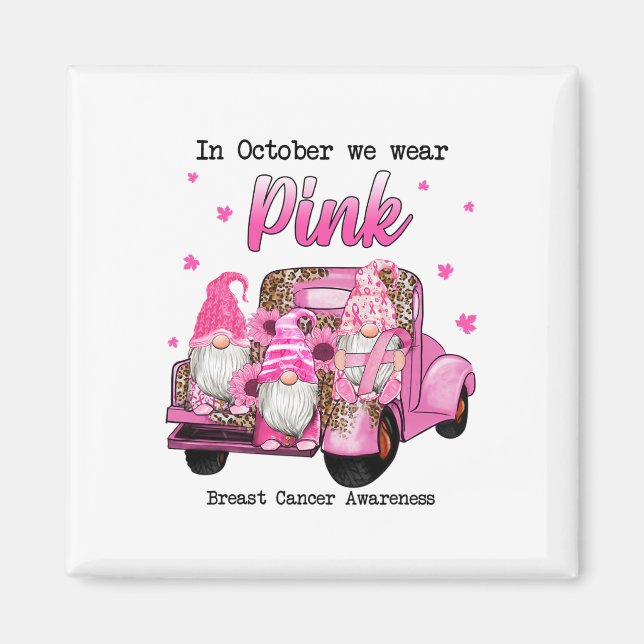 Íman Outubro Usamos Gnomos Rosa Caminhão Conscientizaçã (Frente)