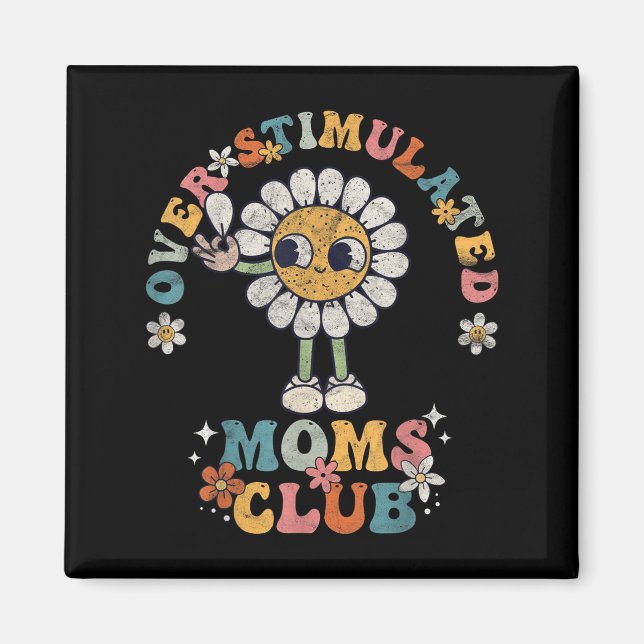 Íman Overstimulated Moms Club Groovy Funny Mothers Day  (Frente)