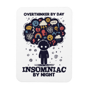Íman Overthinker by day, Insomniac by night