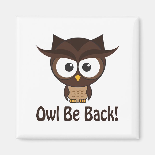 Íman Owl Be Back (Frente)