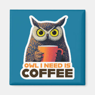 Íman Owl I Need is Coffee
