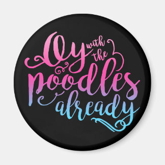 Íman Oy Com Poodles Já Magnet